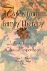 Thorana S Nelson, Frank N Thomas, Terry S Trepper - Tales from Family Therapy