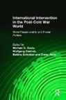 Michael C. Davis, Wolfgang Dietrich, Dietrich Wolfgang, Bettina Scholdan, Scholdan Bettina, Michael C. Davis... - International Intervention in the Post-Cold War World