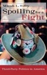 Micah L. Sifry, Sifry Micah L. - Spoiling for a Fight