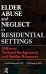 Frank Glendennina, Glendennina Frank, Paul Kingston, Kingston Paul - Elder Abuse and Neglect in Residential Settings