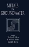 Herbert E. Allen, David S. Brown, Brown David S., E. Michael Perdue, Perdue E. Michael, Herbert E. Allen... - Metals in Groundwater