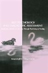 Marshall L. Silverstein, Silverstein Marshall L. - Self Psychology and Diagnostic Assessment