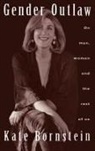 Kate Bornstein, Bornstein Kate - Gender Outlaw