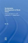 Bin Wu - Sustainable Development in Rural China