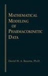 David W. A. Bourne, David W.A. Bourne, DavidW.A. Bourne, Steven Strauss - Mathematical Modeling of Pharmacokinetic Data