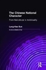 Lung-Kee Sun, Warren Sun, Sun Warren - The Chinese National Character: From Nationhood to Individuality