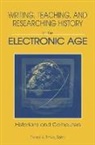 Dennis A. Trinkle - Writing, Teaching and Researching History in the Electronic Age