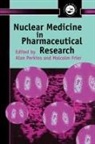 M. Frier, Frier M., A C Perkins - Nuclear Medicine in Pharmaceutical Research