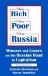 Bertram Silverman, Silverman Bertram, Murray Yanowitch, Yanowitch Murray - New Rich, New Poor, New Russia