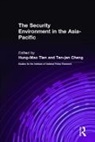 Ten-Jen Cheng, Cheng Ten-jen, Hung-mao Tien, Tien Hung-Mao - The Security Environment in the Asia-Pacific