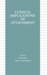 Jay Belsky, Belsky Jay, Teresa M. Nezworski, Nezworski Teresa M. - Clinical Implications of Attachment