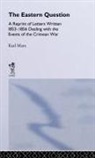 Karl Marx - The Eastern Question