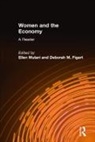 Deborah M. Figart, Figart Deborah M., Ellen Mutari, Mutari Ellen - Women and the Economy: A Reader