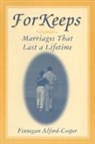 Finnegan Alford-Cooper, Alford-Cooper Finnegan - For Keeps: Marriages That Last a Lifetime