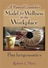 Richard L Dayringer, Robert L Menz, Robert L. Menz - A Pastoral Counselor's Model for Wellness in the Workplace
