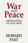 Howard Fast - War and Peace