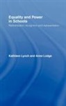 Anne Lodge, Lodge Anne, Kathleen Lynch, Lynch Kathleen - Equality and Power in Schools