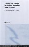 Federico Mazzolani, Vincenzo Piluso, Piluso Vincenzo - Theory and Design of Seismic Resistant Steel Frames