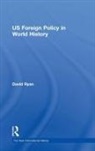 David Ryan - US Foreign Policy in World History