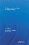 Haesun Park, Kinam Park, Park Haesun, Park Kinam, Waleed S. W. Shalaby, Waleed S.W. Shalaby - Biodegradable Hydrogels for Drug Delivery