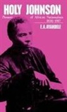 E.A. Ayandele - 'Holy' Johnson, Pioneer of African Nationalism, 1836-1917
