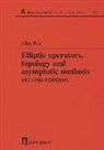 John Roe - Elliptic Operators, Topology, and Asymptotic Methods
