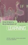 Colin Griffin, John Holford, Peter Jarvis - The Theory and Practice of Learning