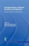Willfried Spohn, Spohn Willfried, Anna Triandafyllidou, Triandafyllidou Anna - Europeanisation, National Identities and Migration