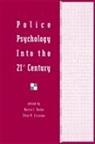 Martin I. Kurke, Kurke Martin I., Ellen M. Scrivner, Scrivner Ellen M. - Police Psychology Into the 21st Century