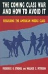 Paul E Peterson, Christoph Strobel, Strobel Christoph - The Coming Class War and How to Avoid it