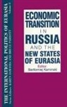 Karen Dawisha, Dawisha Karen, S. Frederick Starr, Starr S. Frederick - The International Politics of Eurasia: v. 8: Economic Transition in Russia and the New States of Eurasia