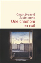Omar Youssef Souleimane, Souleimane Omar Youssef - Une chambre en exil