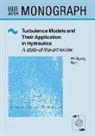 Wolfgang Rodi, Rodi Wolfgang, Wolfgang Rodi - Turbulence Models and Their Application in Hydraulics