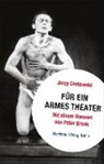 Jerzy Grotowski - Für ein armes Theater