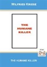 Wilfried Kriese - THE HUMANE KILLER