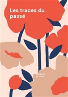 Elisabeth de Cuny - Les traces du passé