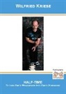Wilfried Kriese - HALF-TIME