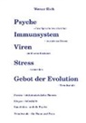 Werner Huth - Psyche - Immunsystem - Viren - Stress - Gebot der Evolution