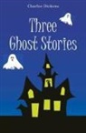 Charles Dickens - Three Ghost Stories
