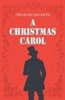 Charles Dickens - A Christmas Carol