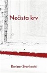 Borisav Stankovi¿, Borisav Stankovic - Necista krv