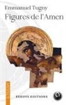 Emmanuel Tugny, Florian Virly - Figures de l'Amen