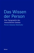 Pirmin Stekeler, Pirmin Stekeler-Weithofer, Leander Berger, Jakob Kümmerer, Max Stange - Das Wissen der Person