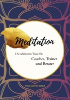 Tina Sophie Wolf - Meditation