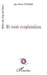 Jean-Pierre Coutard - Et tout resplendira