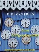Didi van Frits, Didi van Frits - Zum Zeitgeistwandel