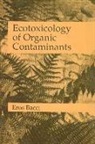 Eros Bacci, Bacci Eros - Ecotoxicology of Organic Contaminants