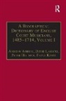 Andrew Ashbee, Peter Holman, Fiona Kisby, Kisby Fiona, David Lasocki - A Biographical Dictionary of English Court Musicians, 1485–1714, Volumes I and II
