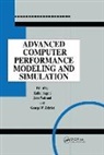 Kallol Bagchi, Jean Walrand, Walrand Jean, George Zobrist - Advanced Computer Performance Modeling and Simulation