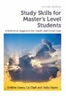 Debbie Casey, Debbie (Leeds Beckett University) Casey, Liz Clark, Liz (Leeds Beckett University) Clark, Sally Hayes, Sally (Leeds Beckett University) Hayes - Study Skills for Master's Level Students, Second Edition